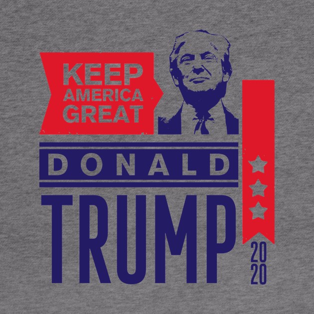 Keep America Great - Donald Trump 2020 Election by simplecreatives